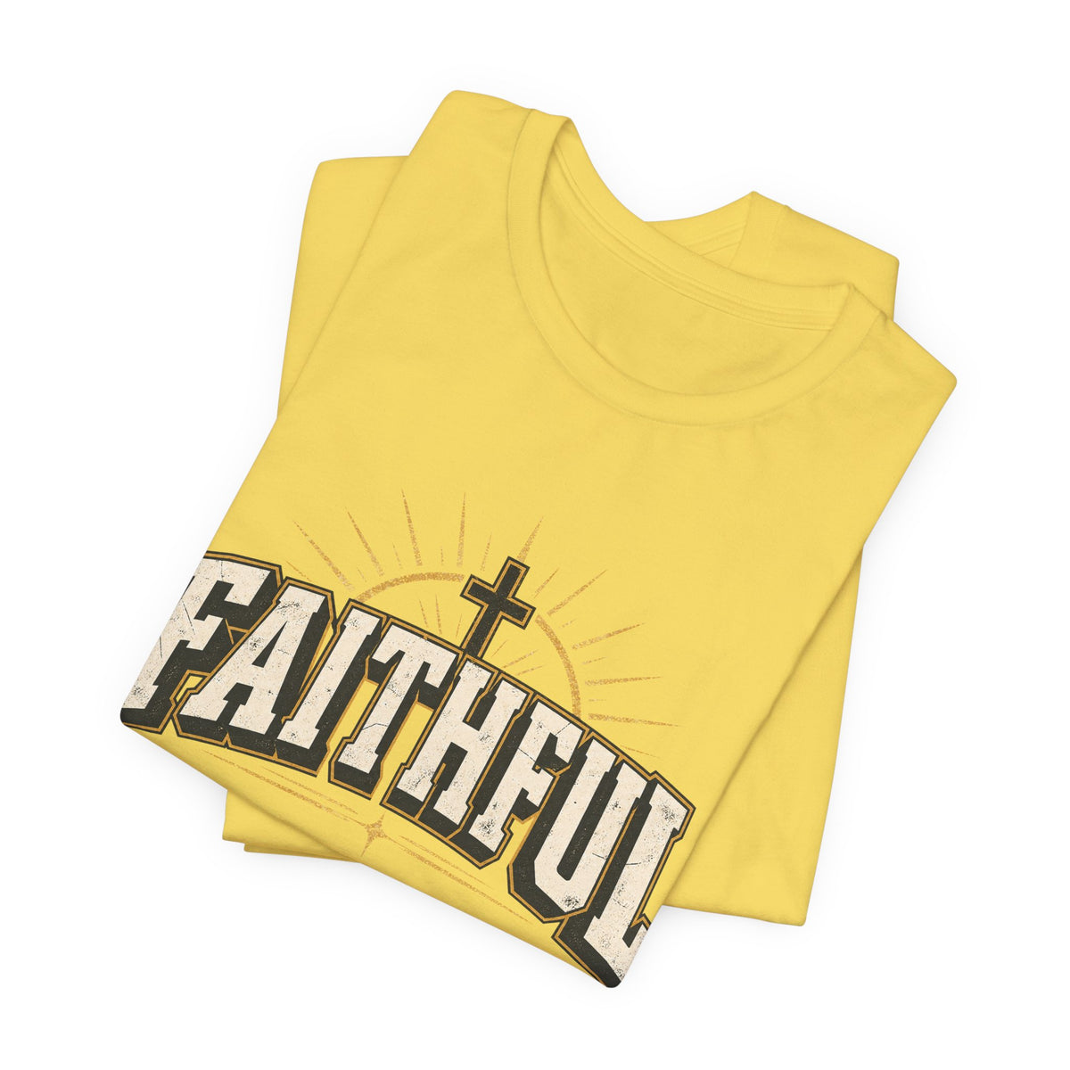 Faithful T Shirt