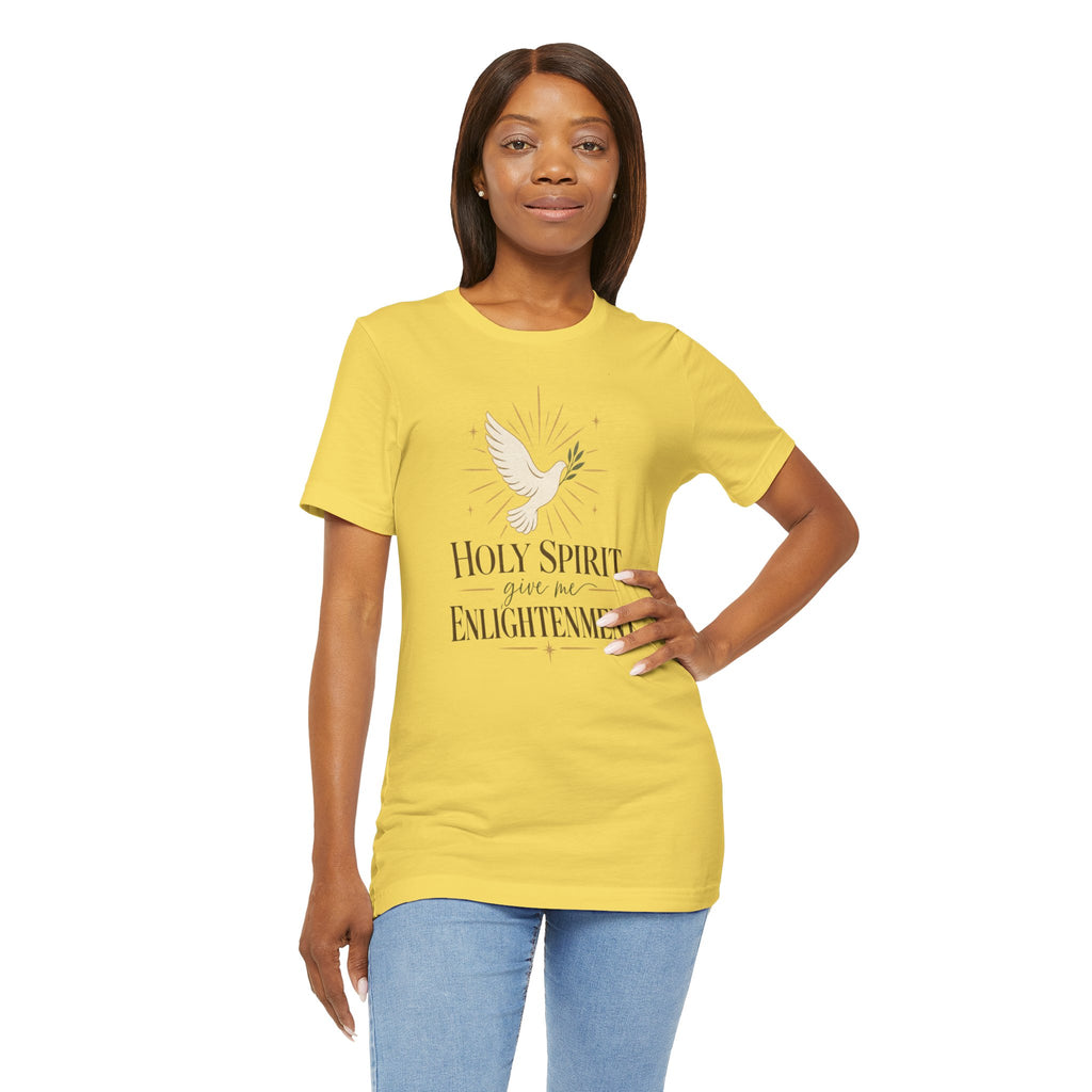 "Holy Spirit, give me Enlightenment" Christian Faith T-Shirt