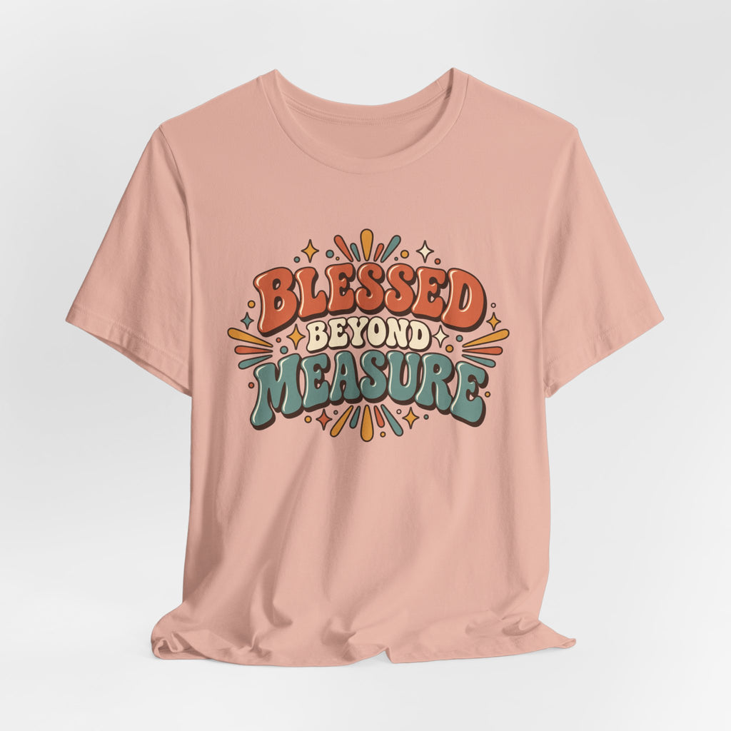 Blessed Beyond Measure  — Retro Faith Graphic T-Shirt