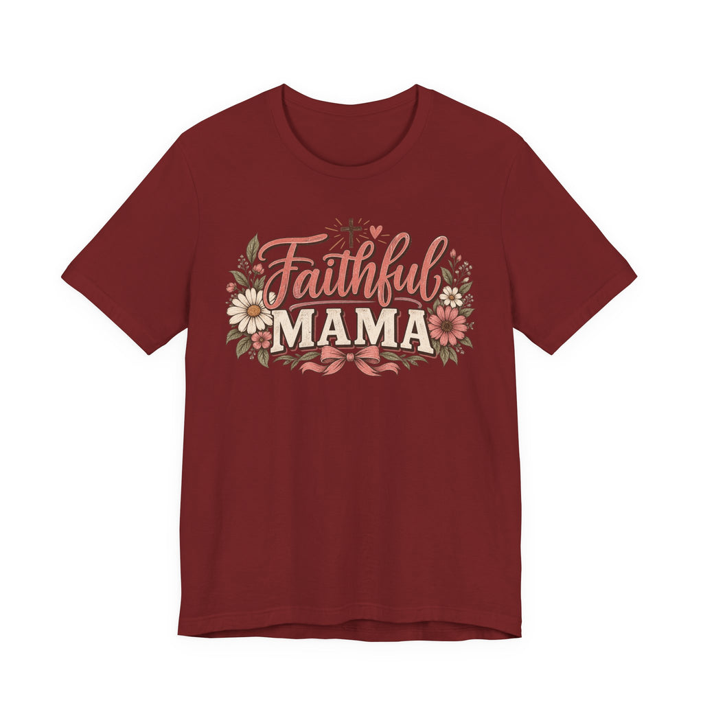 Faithful Mama T‑Shirt