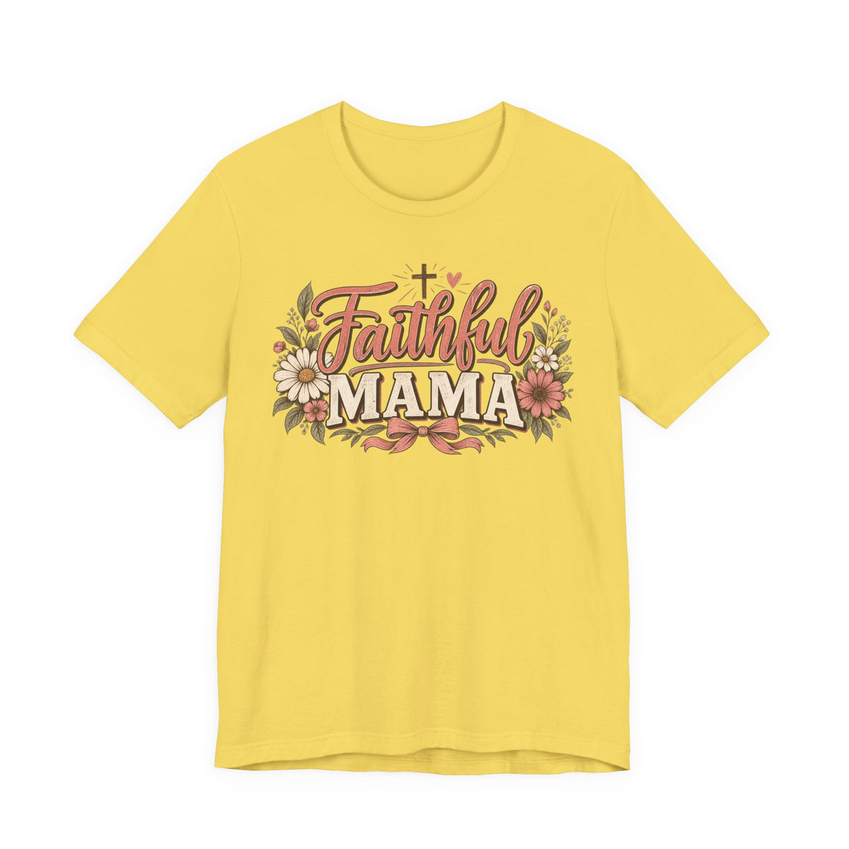 Faithful Mama T‑Shirt