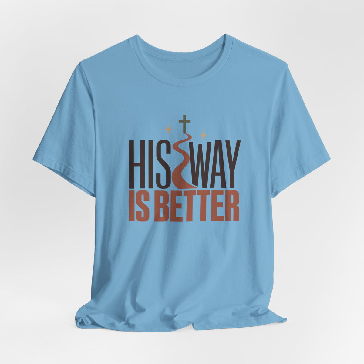 His Way Is Better T‑Shirt