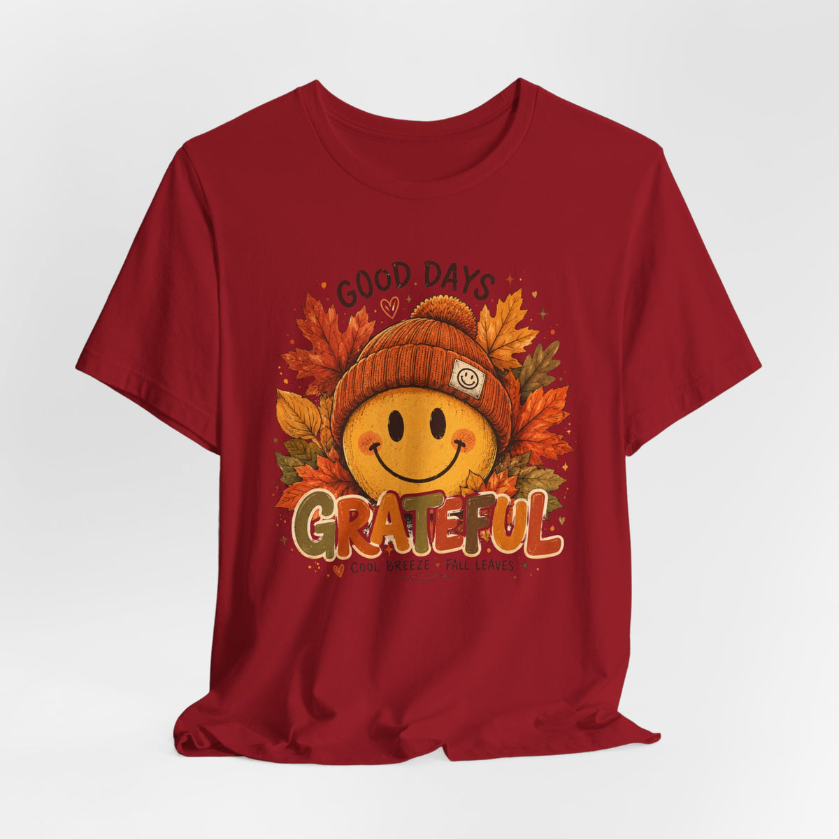 Grateful Fall Smile T-Shirt — "Good Days" Autumn Leaves Tee