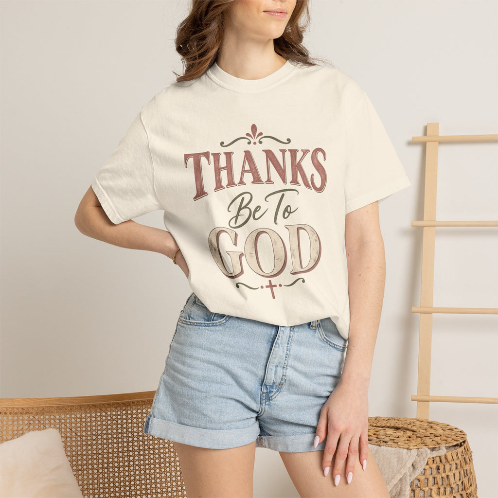 Thanks Be To God T-Shirt – Christian Faith Graphic Tee