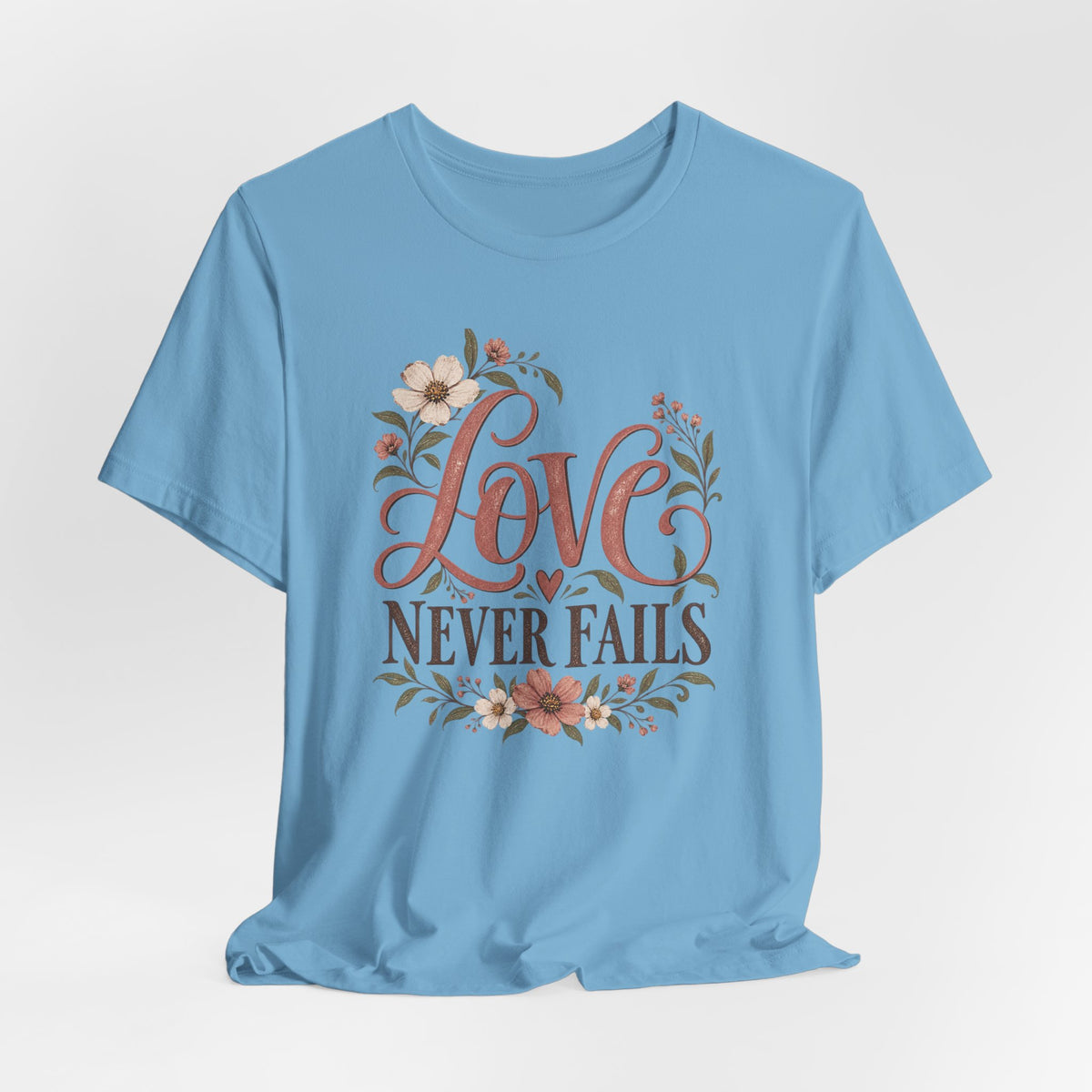 Love Never Fails Floral T‑Shirt