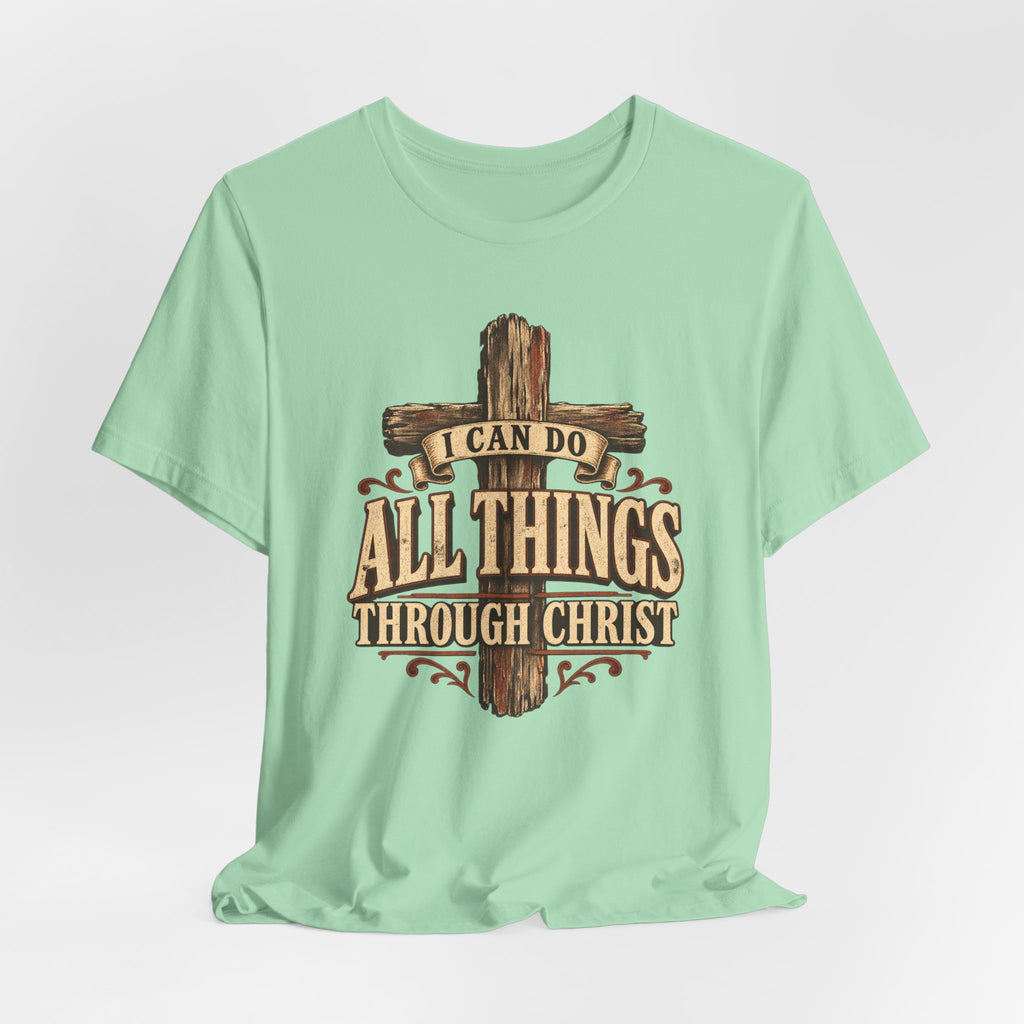 “I Can Do All Things Through Christ” Cross T shirt