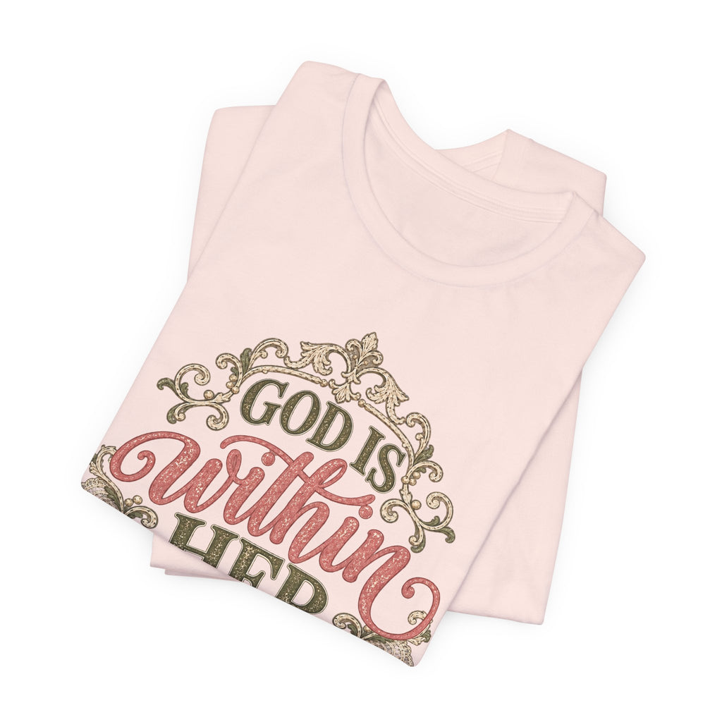 God Is Within Her Inspirational Christian T shirt