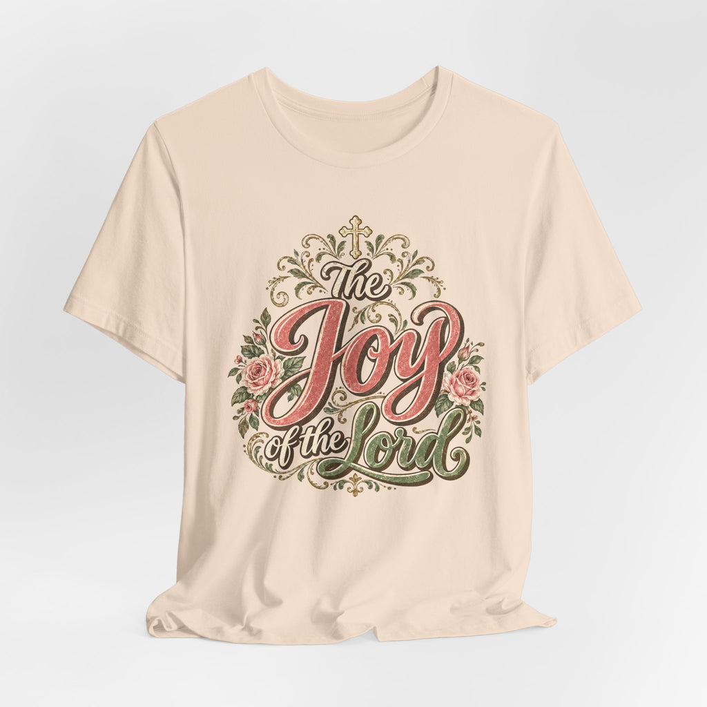 Joy of the Lord T-Shirt