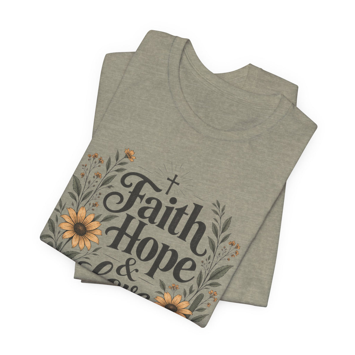 Faith Hope & Love Christian T-Shirt