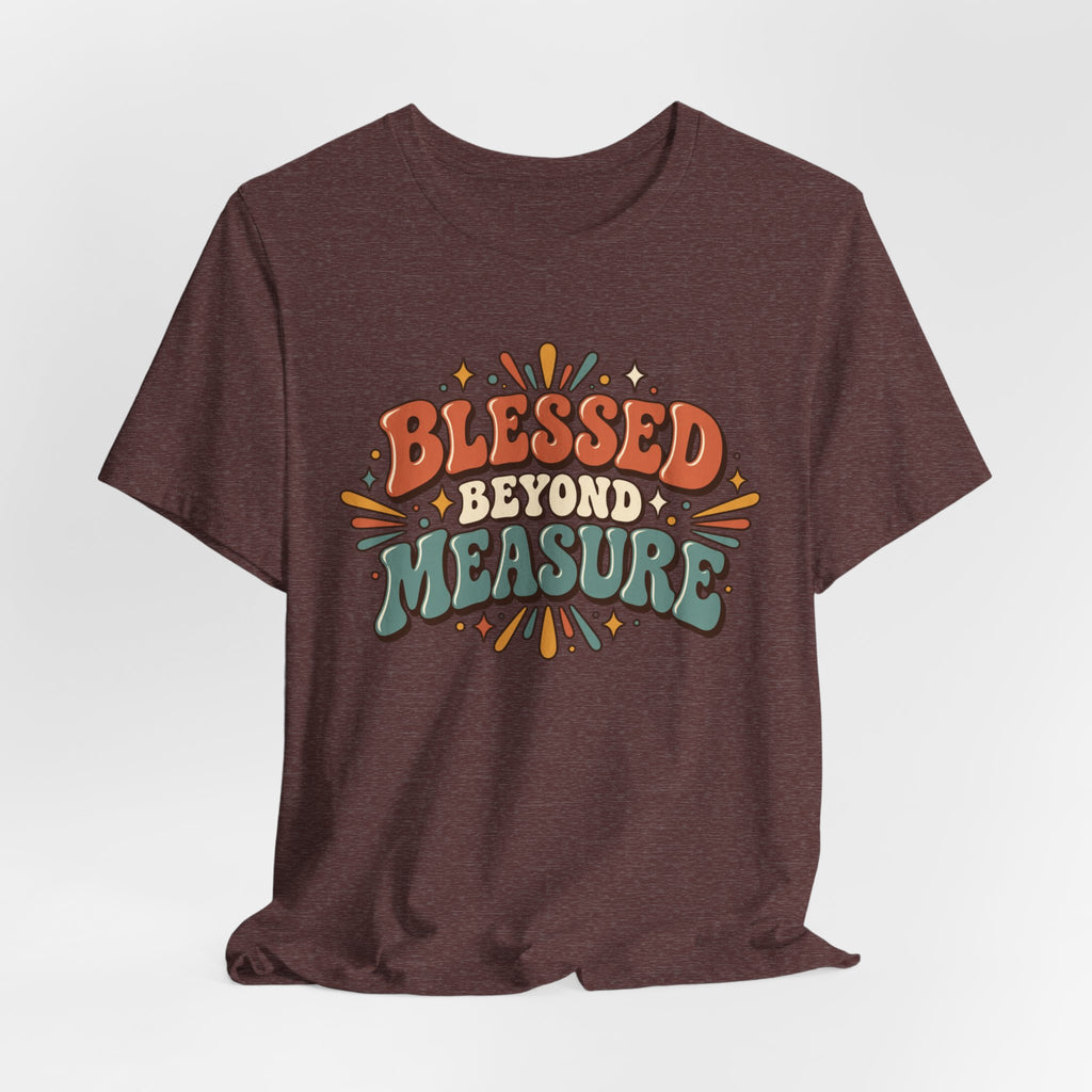Blessed Beyond Measure  — Retro Faith Graphic T-Shirt