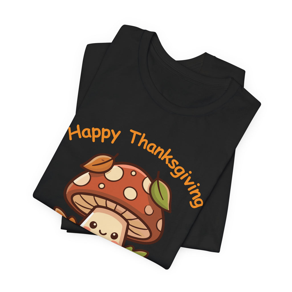 Happy Thanksgiving Cute Mushroom T-Shirt