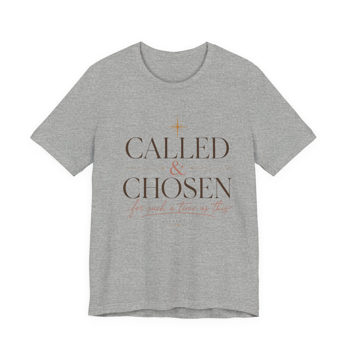 Called & Chosen T-Shirt
