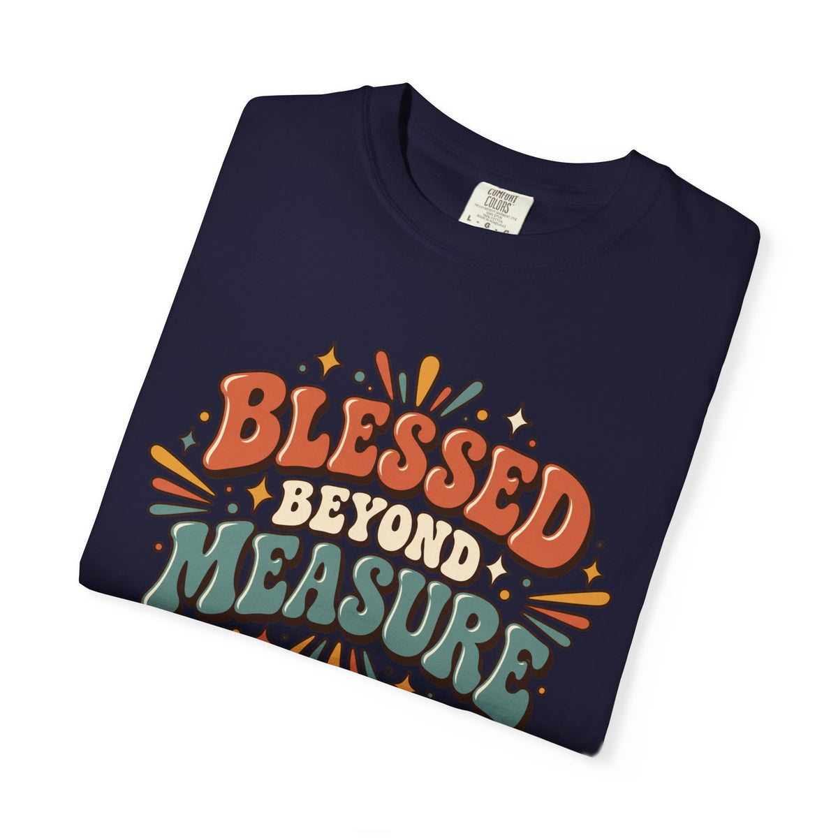 Blessed Beyond Measure T-Shirt