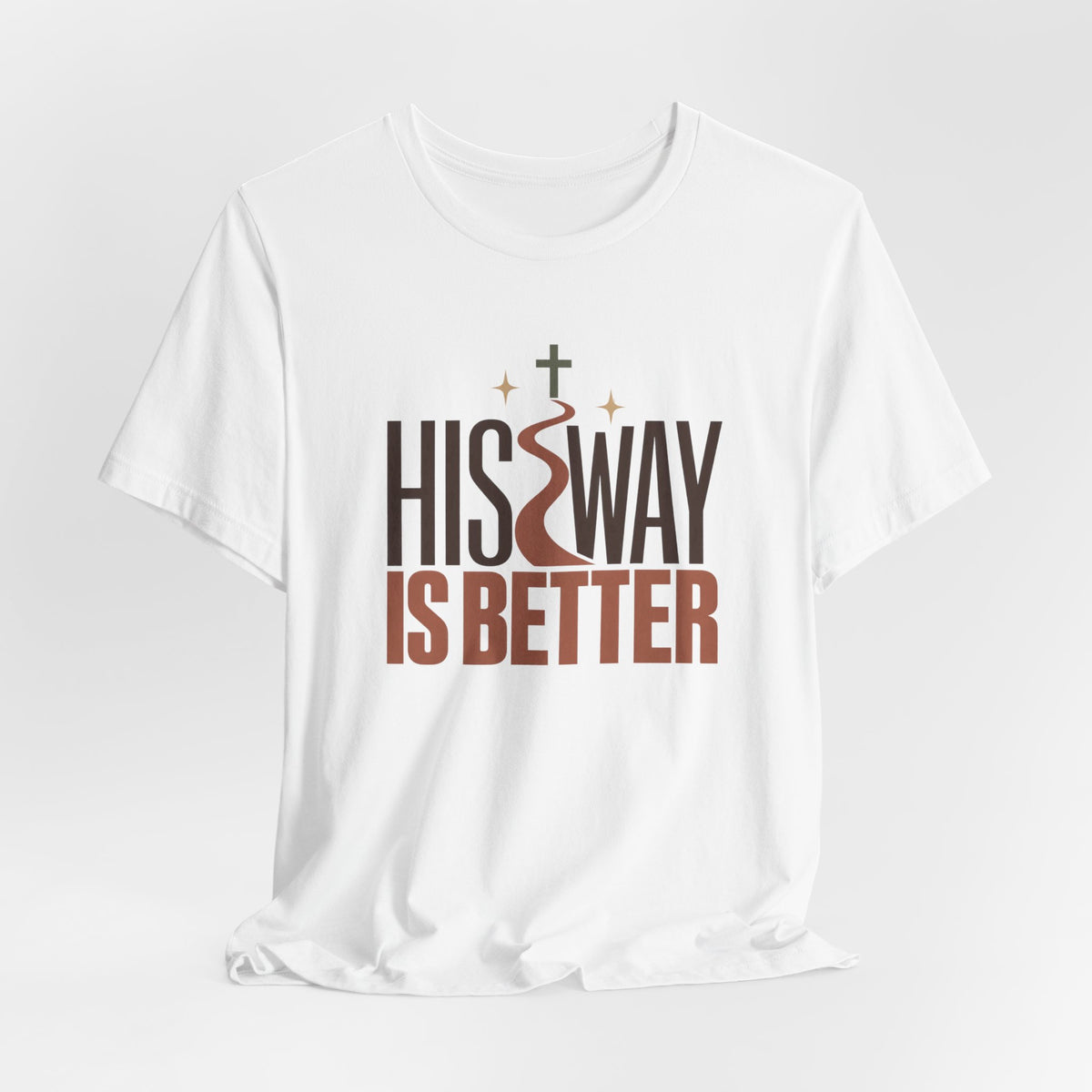His Way Is Better T‑Shirt