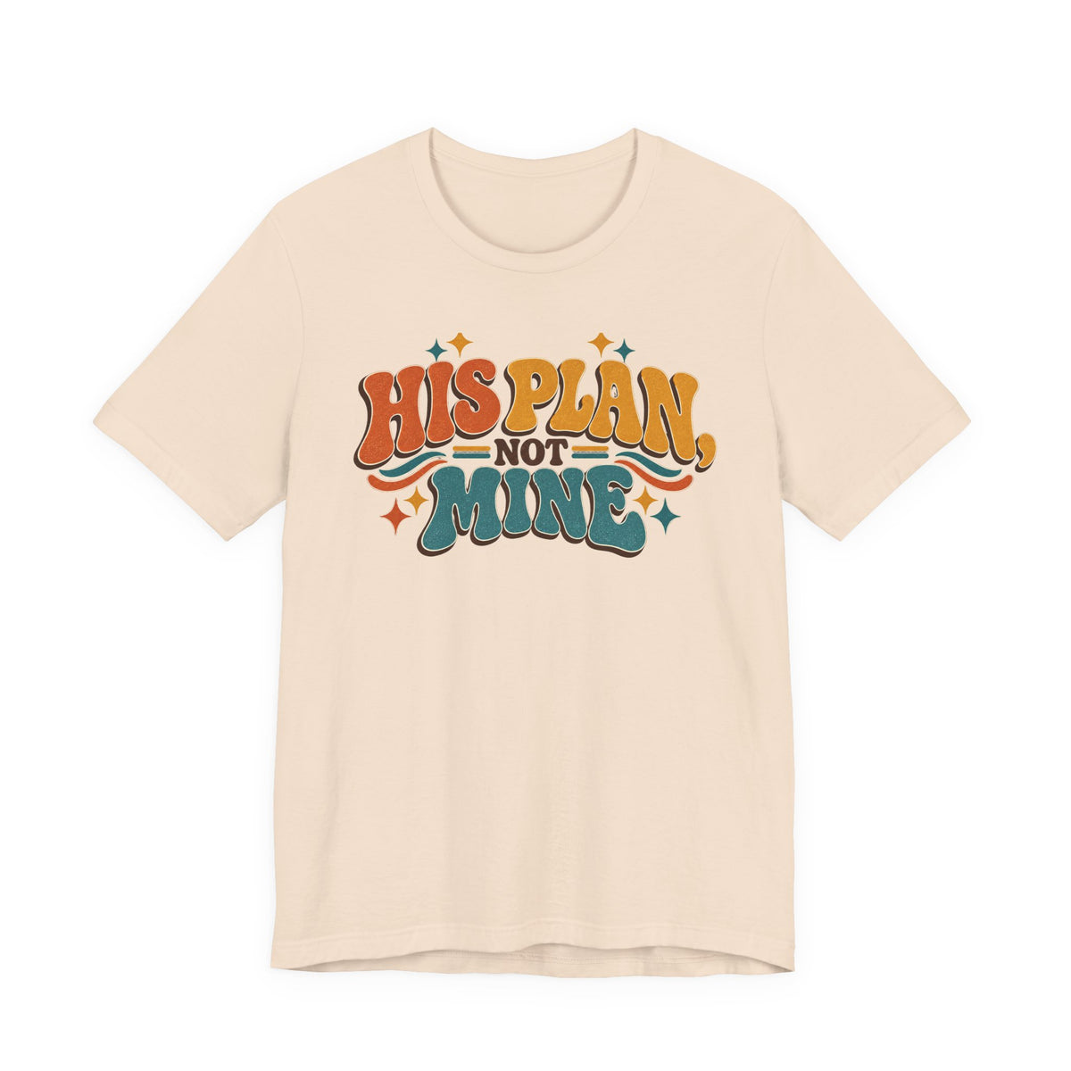 His Plan Not Mine Retro t shirt
