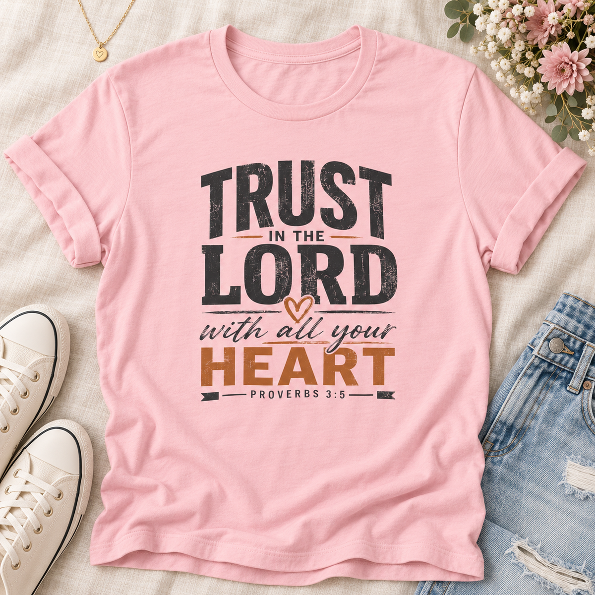 Trust in the Lord t shirt