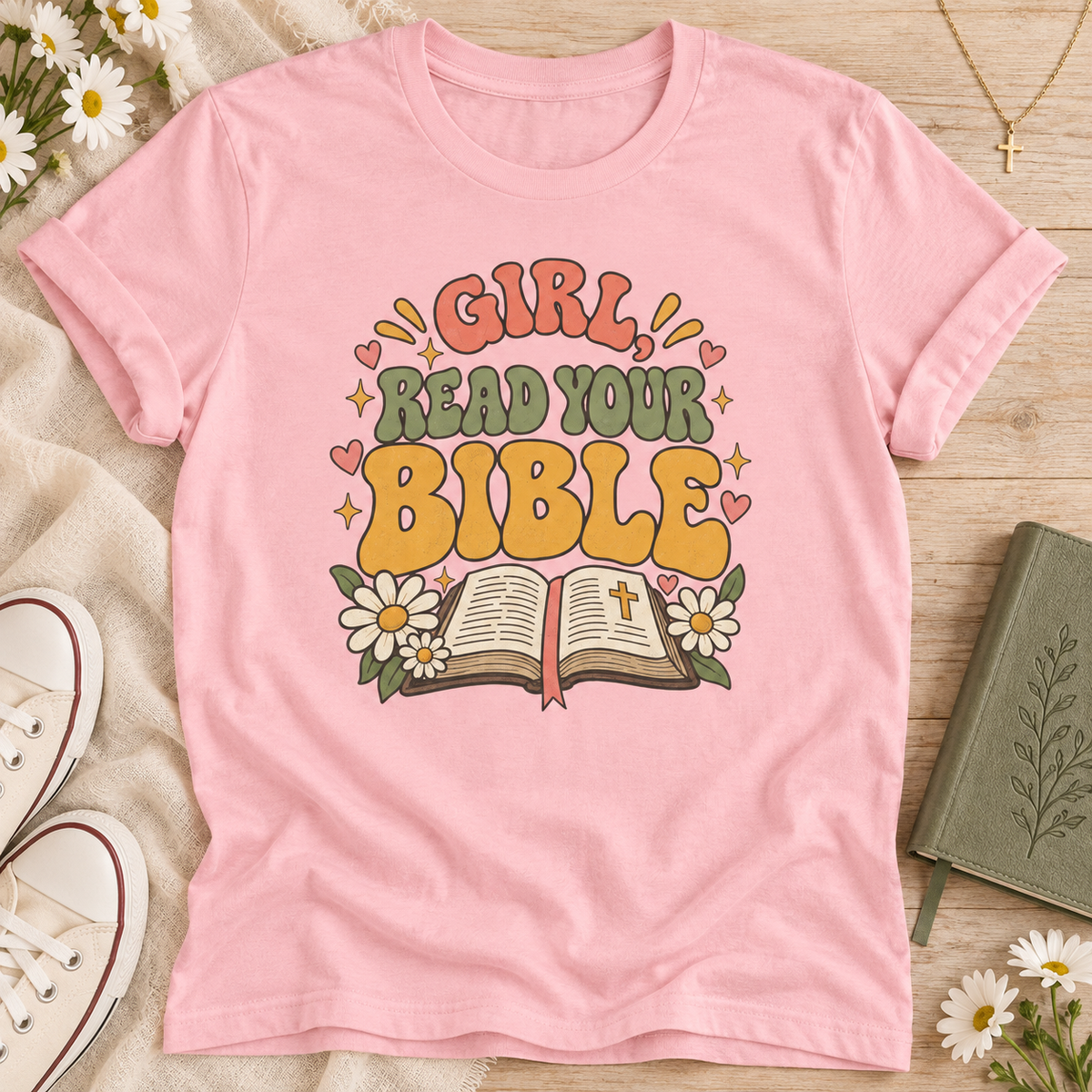 "Girl Read Your Bible" T shirt