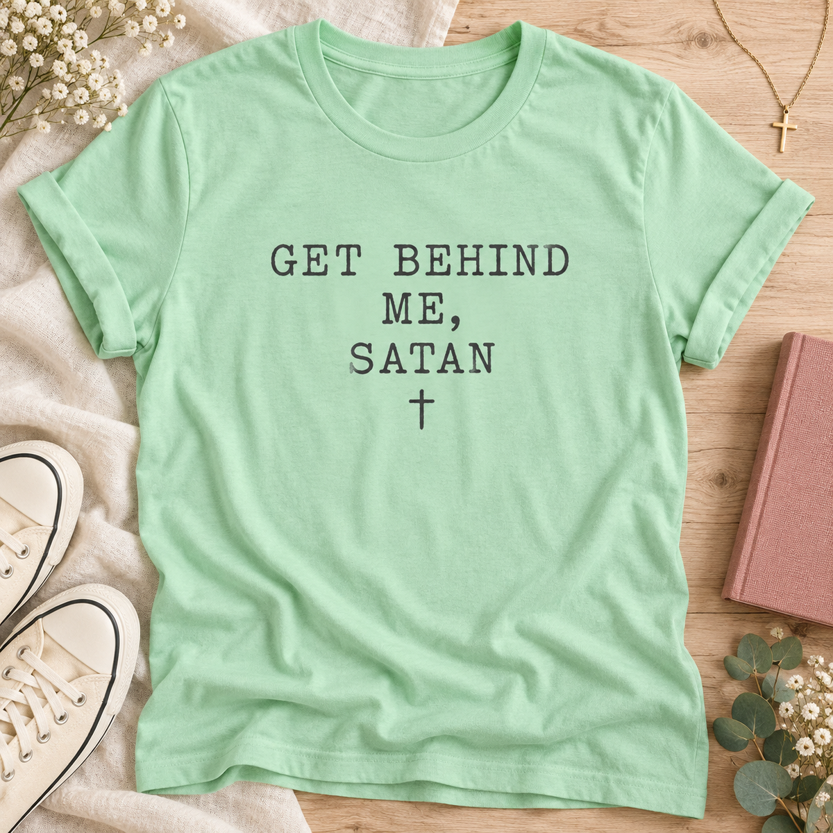 Get Behind Me Satan  T-Shirt