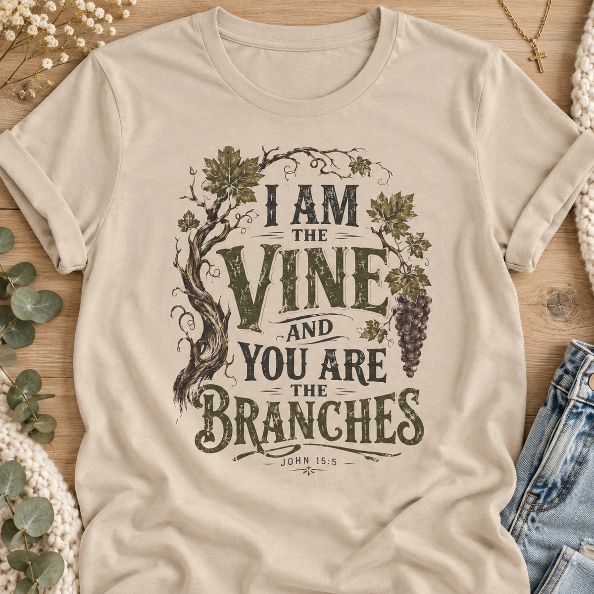 "I Am the Vine and You Are the Branches" Faith T-Shirt