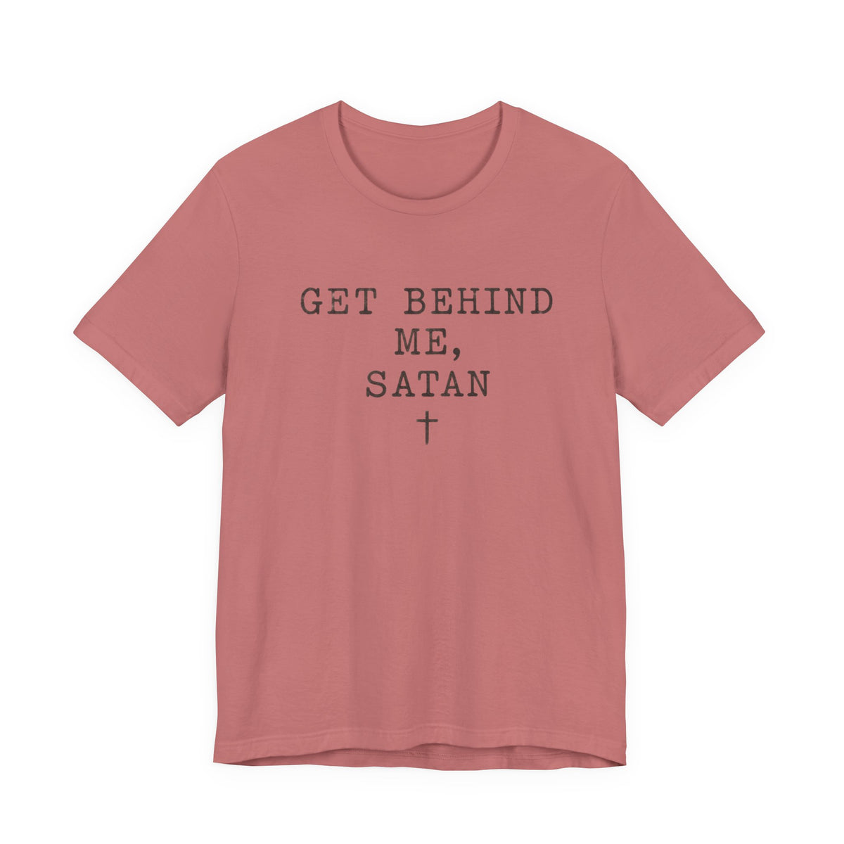 Get Behind Me Satan  T-Shirt