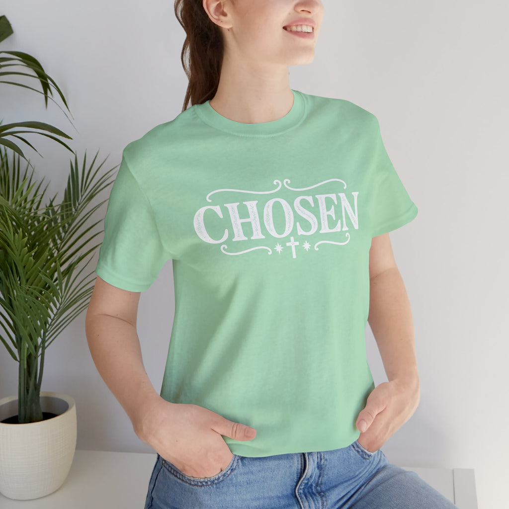 Chosen T shirt
