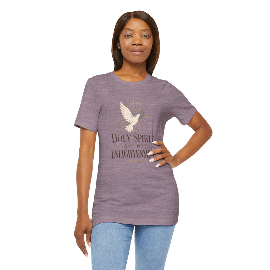 "Holy Spirit, give me Enlightenment" Christian Faith T-Shirt