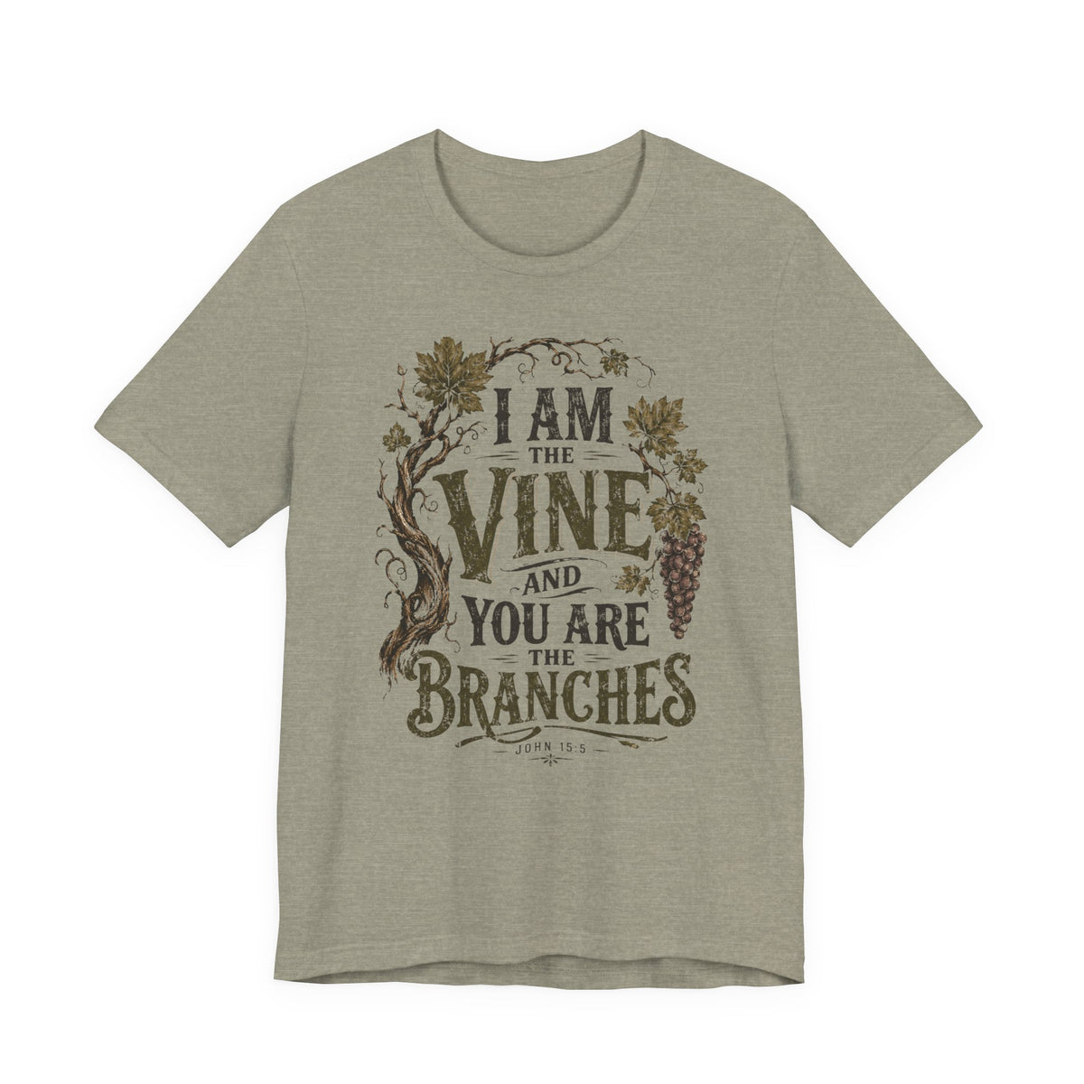 "I Am the Vine and You Are the Branches" Faith T-Shirt