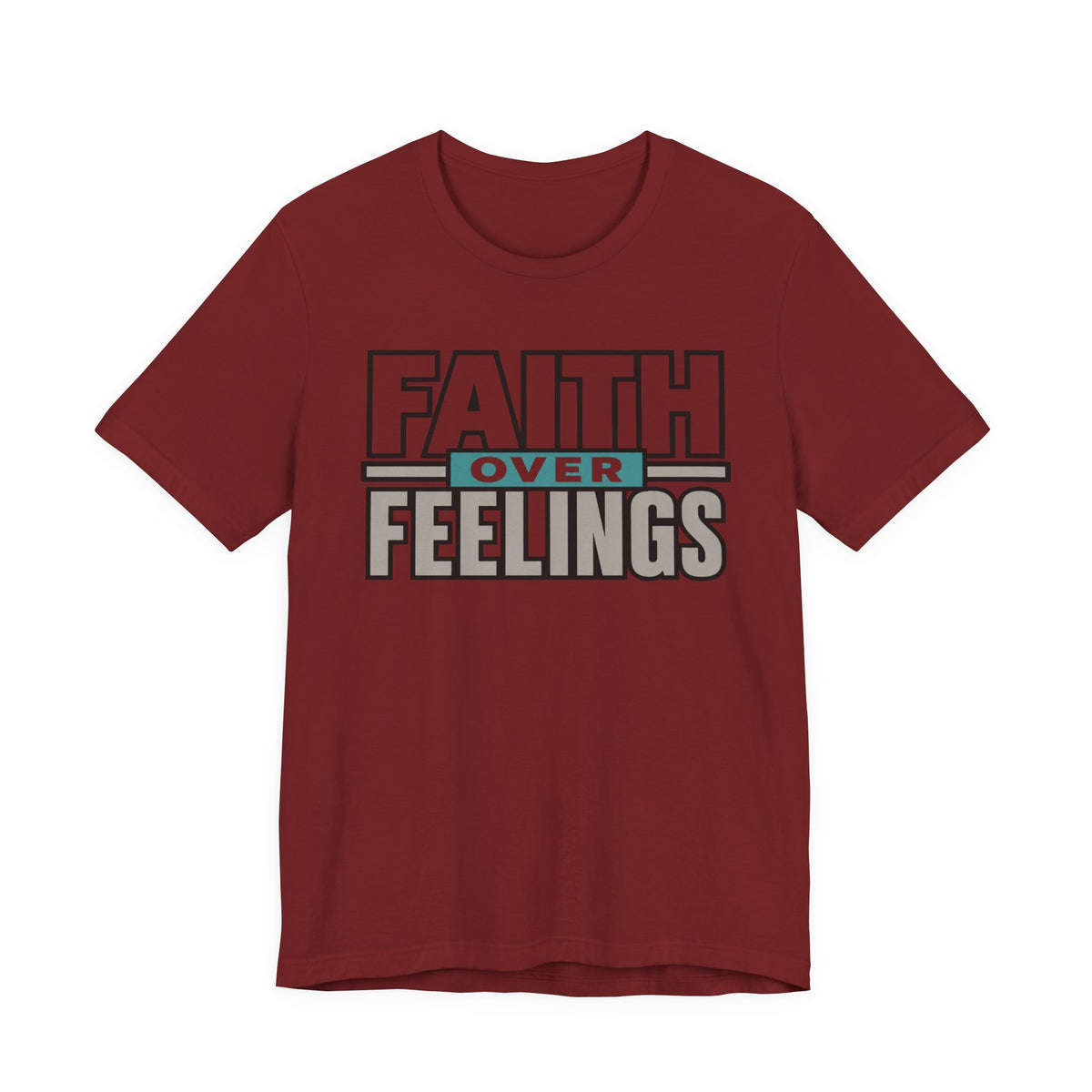 Faith Over Feelings T-Shirt