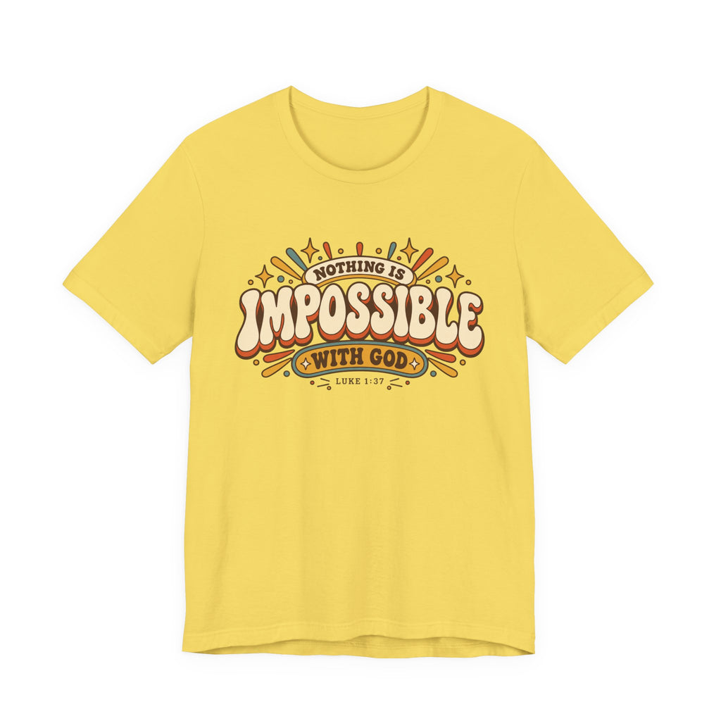 Nothing Is Impossible With God T-Shirt — Inspirational Christian Faith Tee