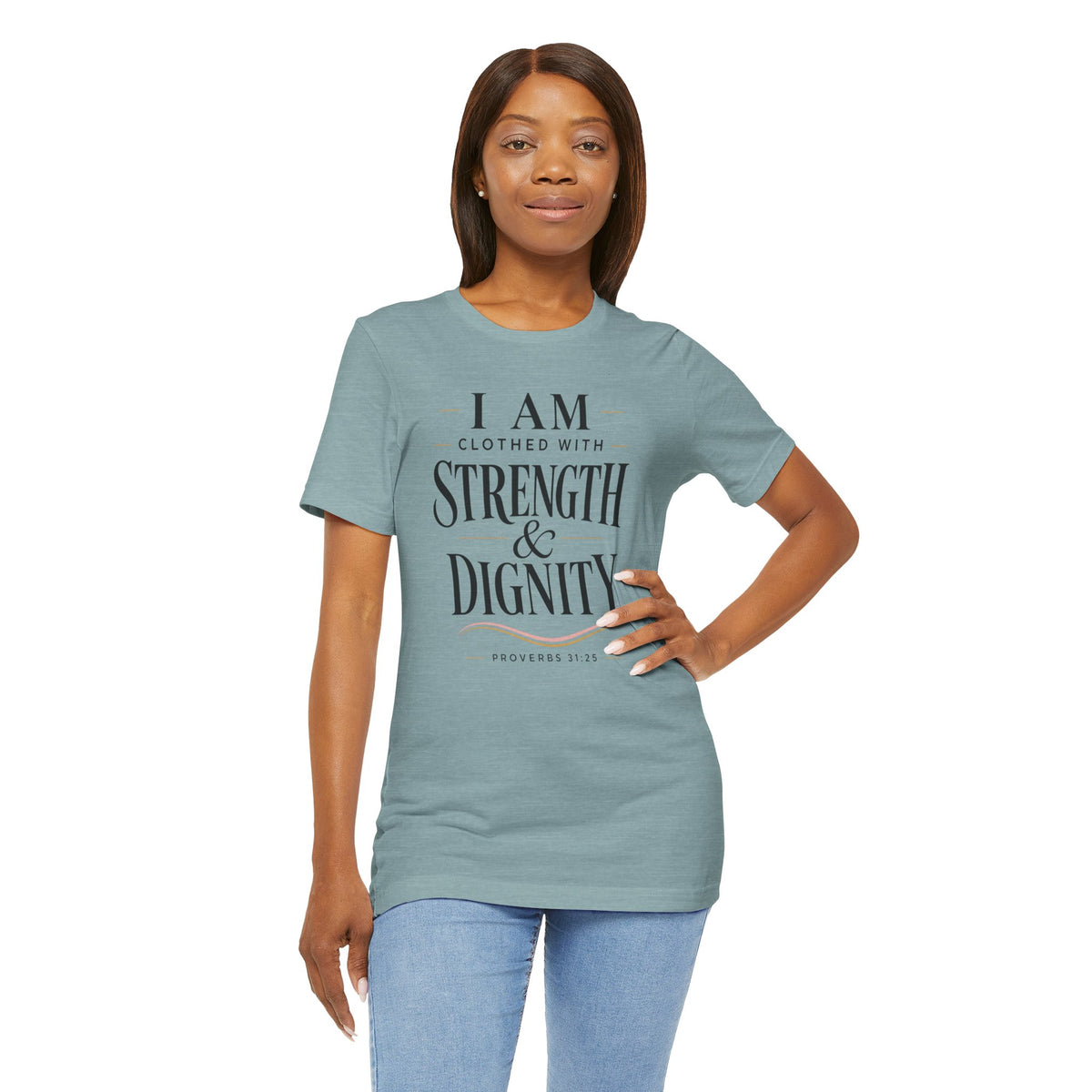 Strength & Dignity T‑Shirt — "I Am Clothed With Strength & Dignity" Inspirational Tee