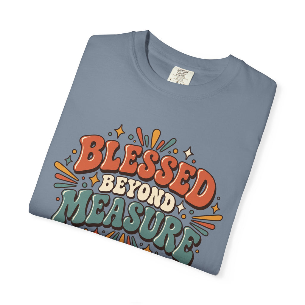Blessed Beyond Measure T-Shirt