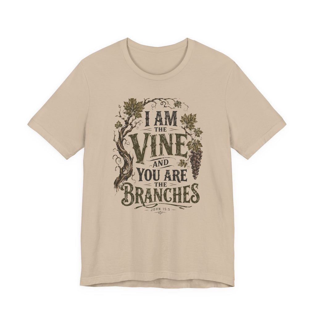 "I Am the Vine and You Are the Branches" T shirt