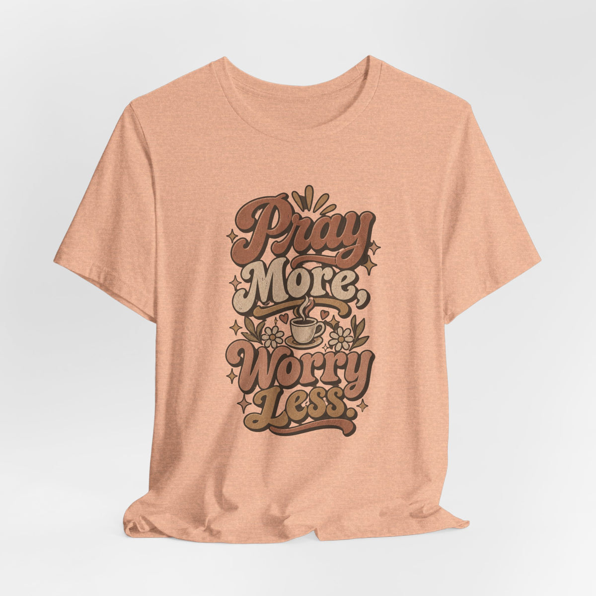 Pray More Worry Less Tee