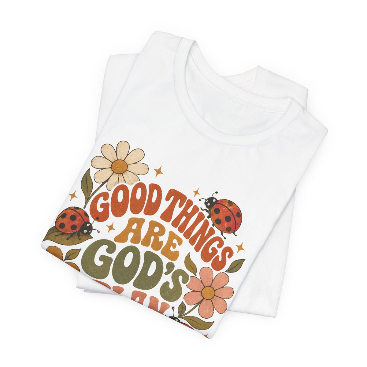 Good Things Are God's Plan Floral T shirt