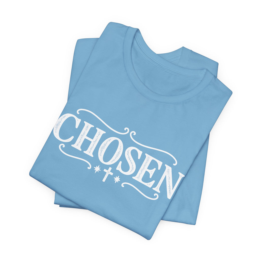 Chosen T shirt