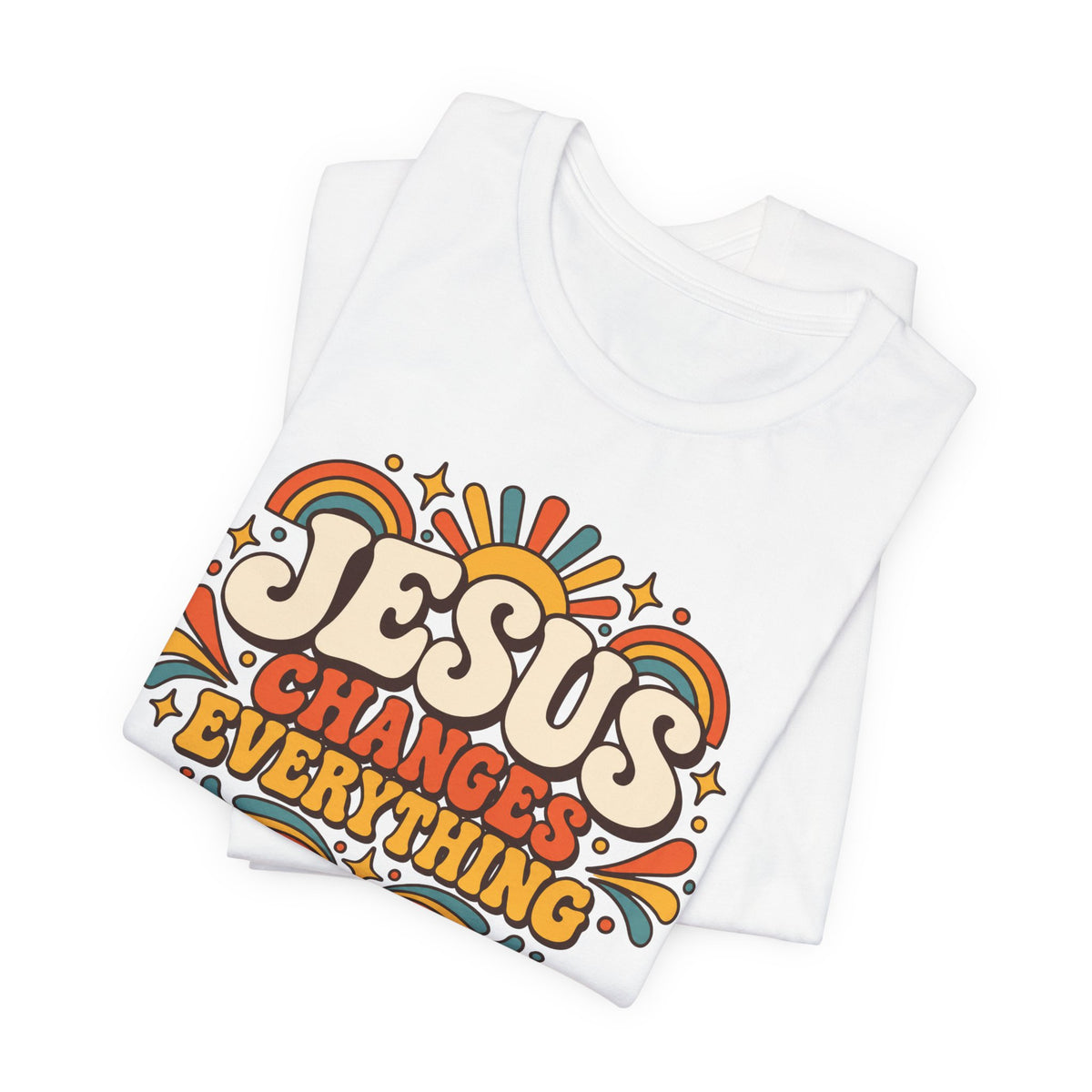 Jesus Changes Everything T-Shirt