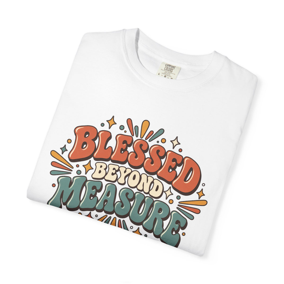 Blessed Beyond Measure T-Shirt
