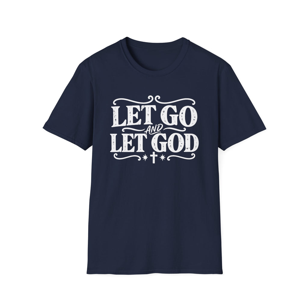 Let Go and Let God T-Shirt