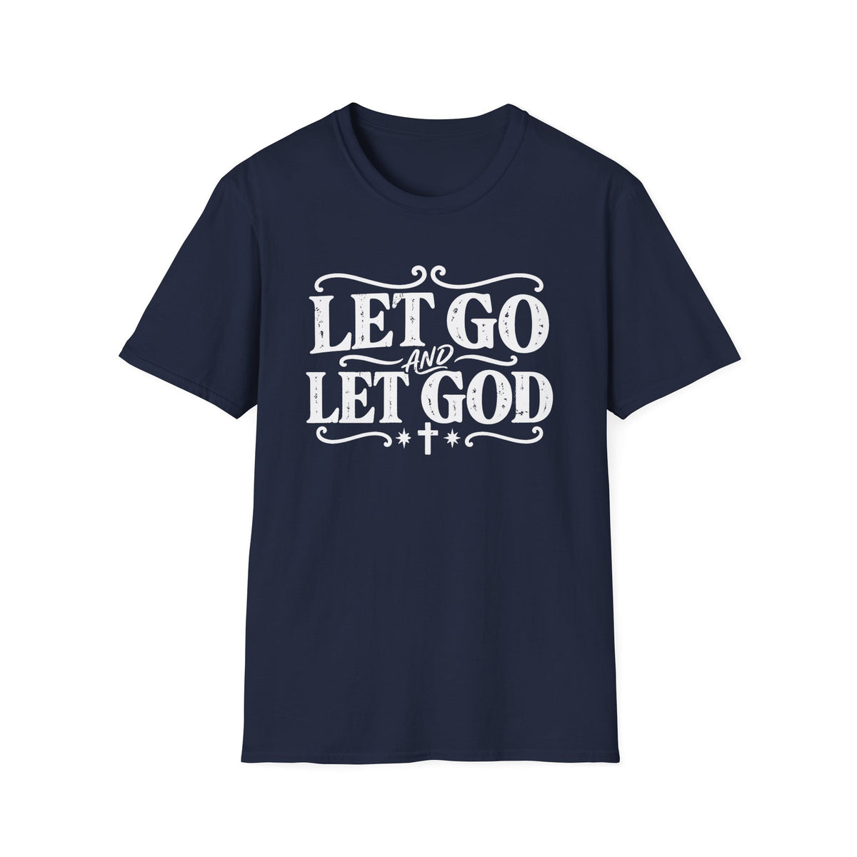 Let Go and Let God T-Shirt