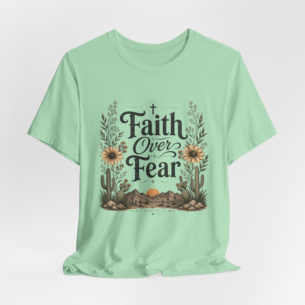 Faith Over Fear T-Shirt