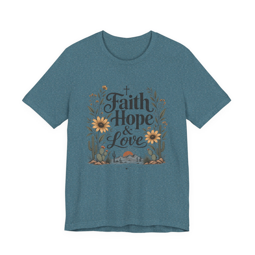 Faith Hope & Love Christian T-Shirt