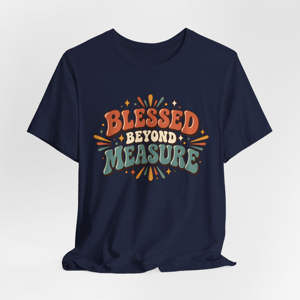 Blessed Beyond Measure  — Retro Faith Graphic T-Shirt