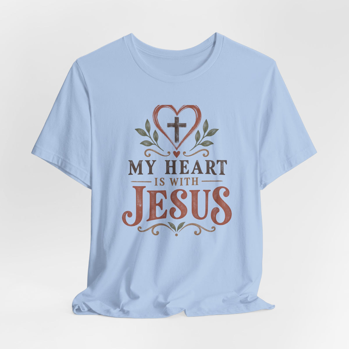 My Heart Is With Jesus T-Shirt
