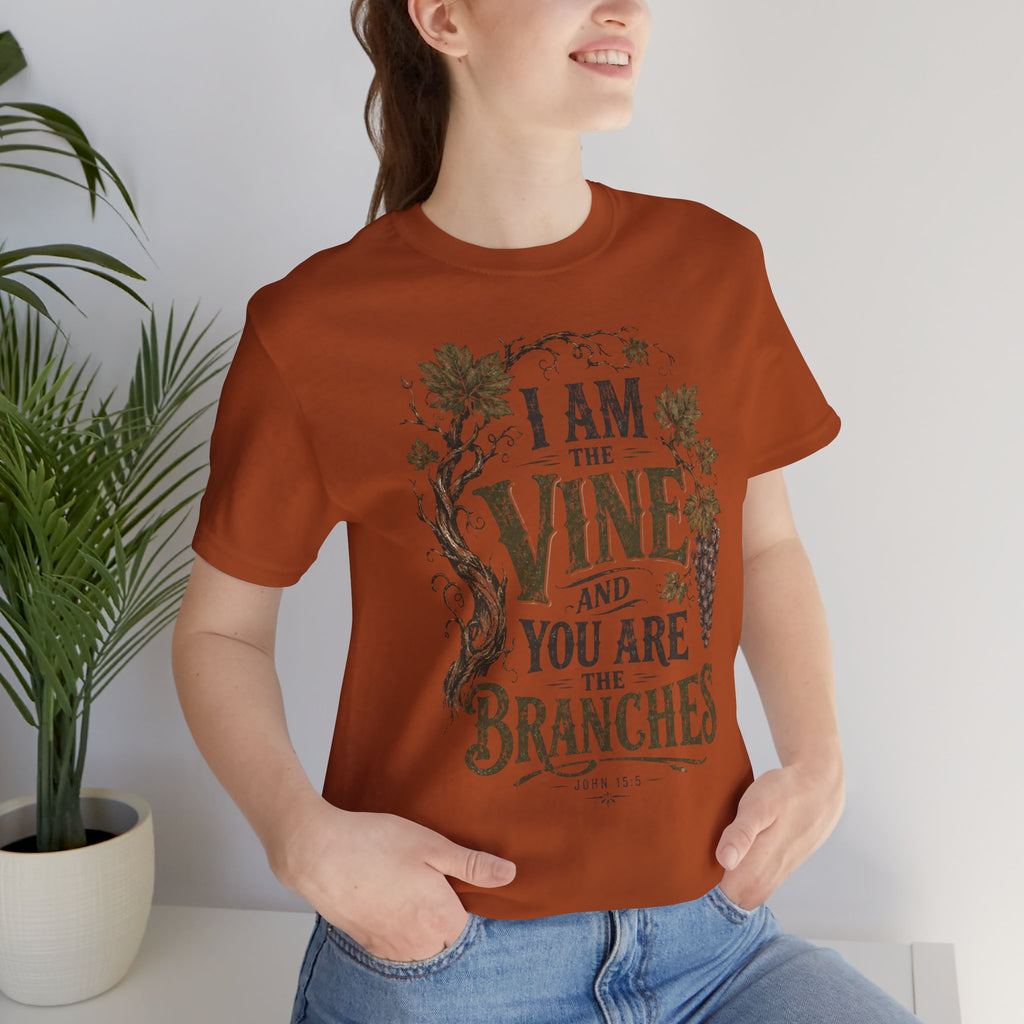 "I Am the Vine and You Are the Branches" Faith T-Shirt
