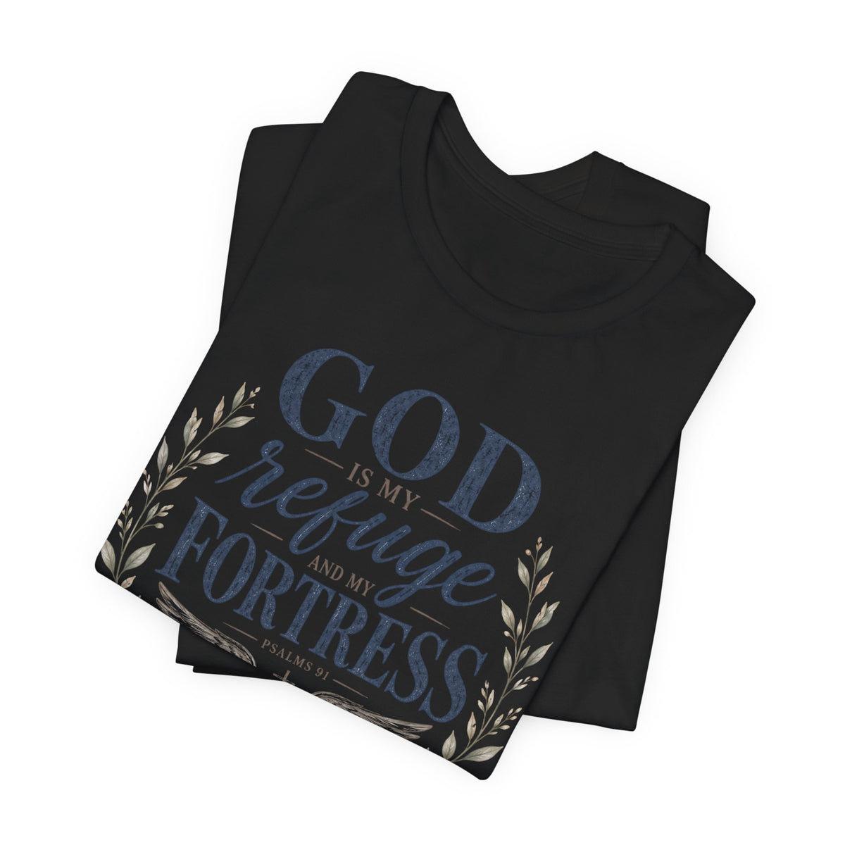 God Is My Refuge T-Shirt
