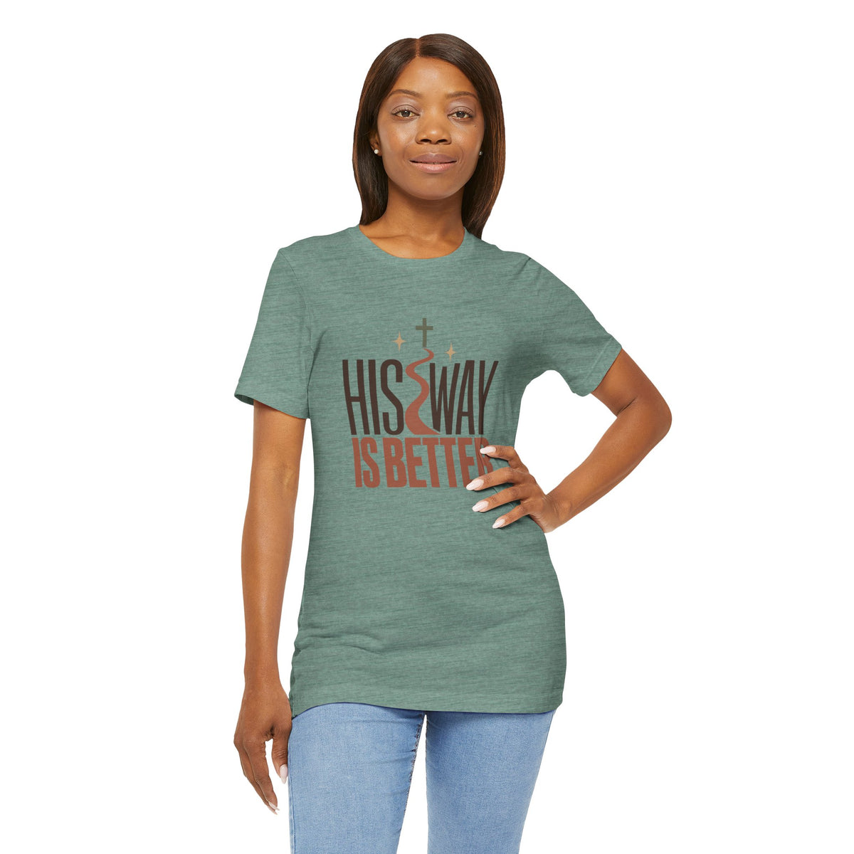 His Way Is Better T-Shirt — Christian Faith Graphic Tee