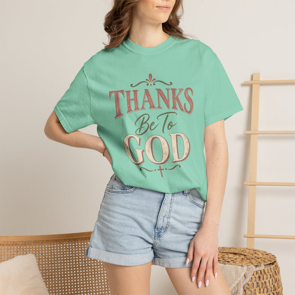 Thanks Be To God T-Shirt – Christian Faith Graphic Tee