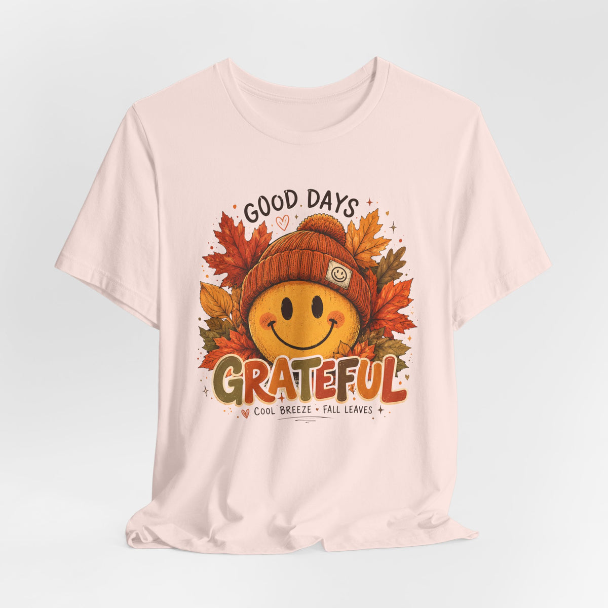 Grateful Fall Smile T-Shirt — "Good Days" Autumn Leaves Tee