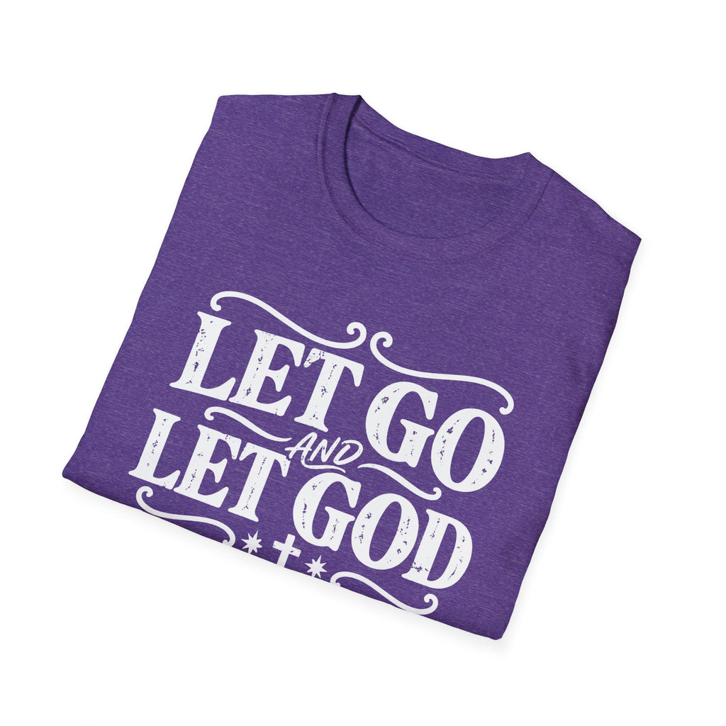 Let Go and Let God T-Shirt