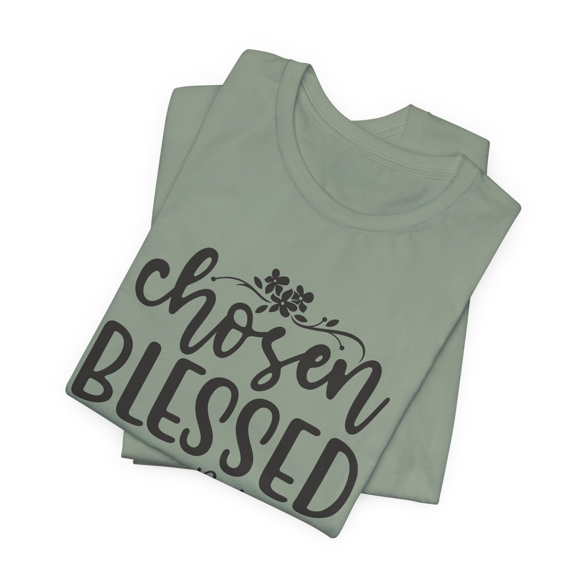 'Chosen Blessed, Forgiven Redeemed' Christian Faith T-Shirt
